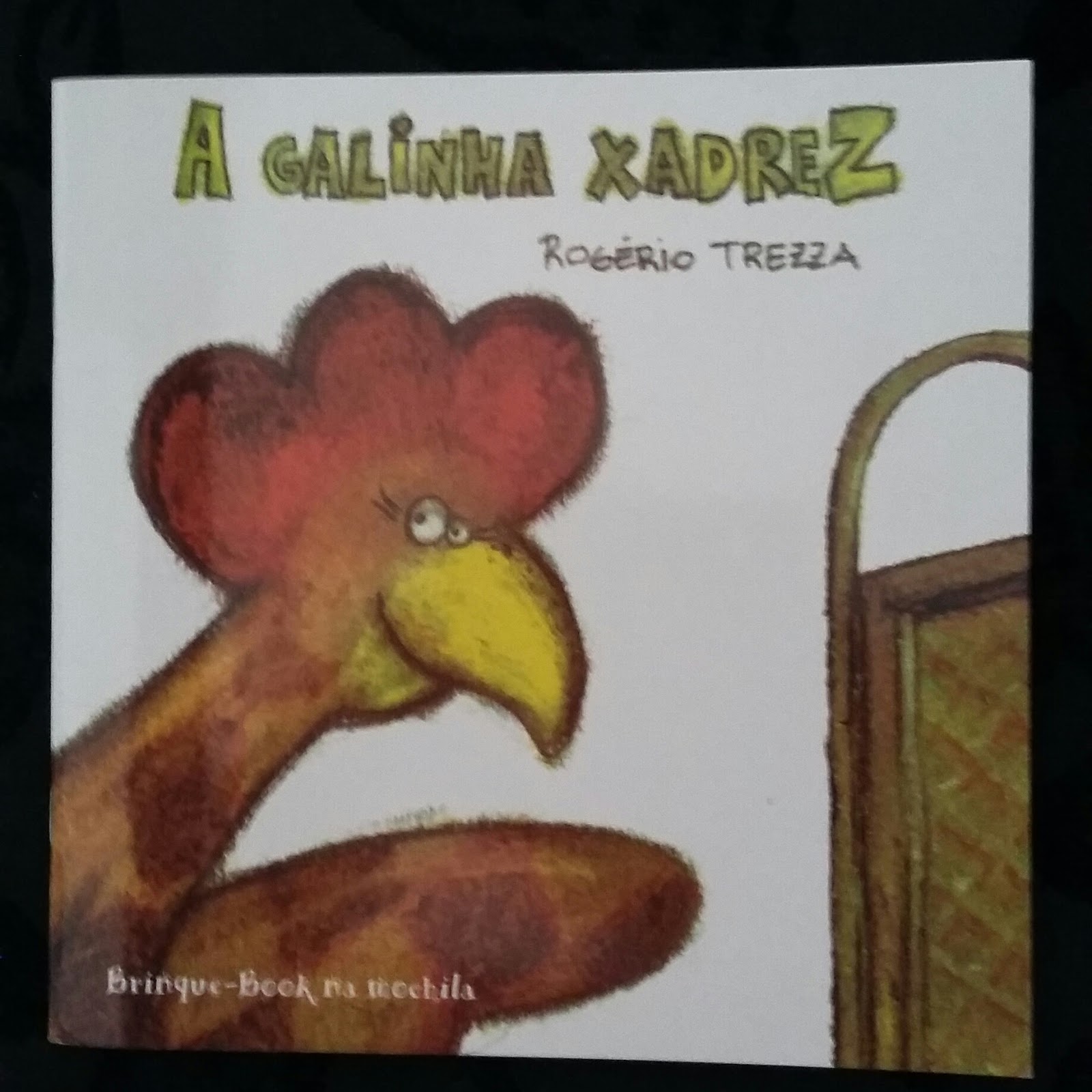 Galinha Xadrez, Brinque Book {indico Livro e Ciranda Literária